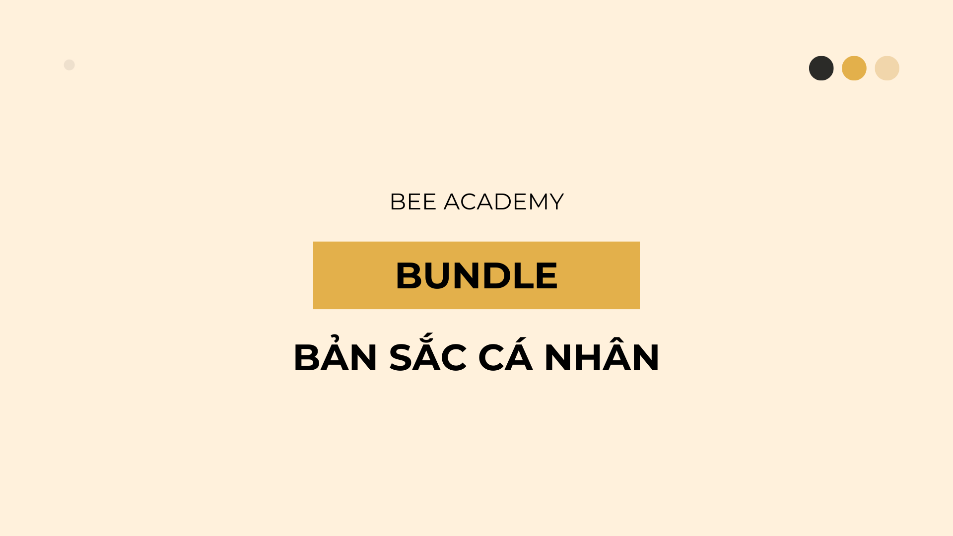 Bản sắc cá nhân – Chặng 3 – Thiết kế cơ bản